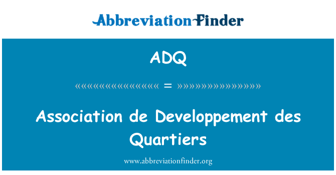 ADQ: Association de développement des Quartiers