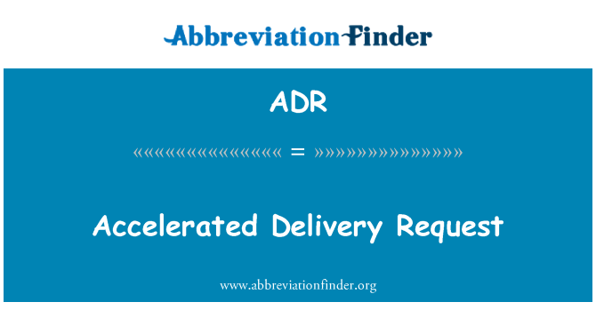 ADR: Solicitação de entrega rápida