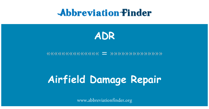 ADR: فرودگاه صحرایی تعمیر آسیب