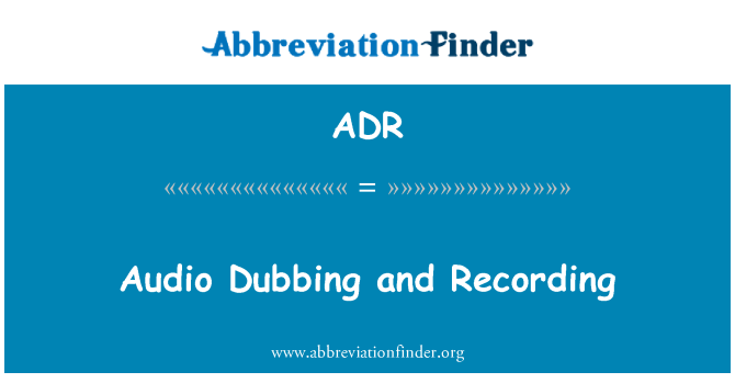 ADR: Audio Dubbing og optagelse