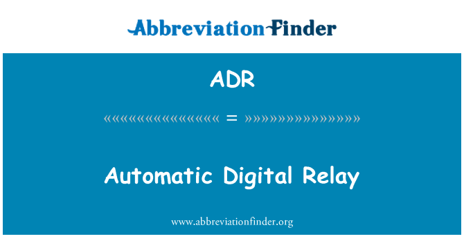 ADR: Автоматичне реле цифрові