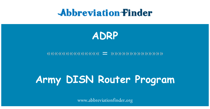 ADRP: Program Router armádní DISN