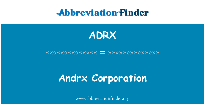 ADRX: Andrx Corporation