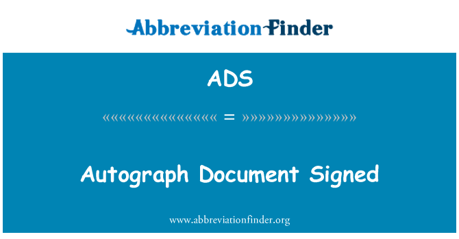 ADS: Автограф документ, подписан