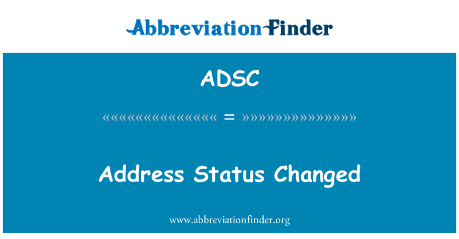 ADSC: Address Status Changed