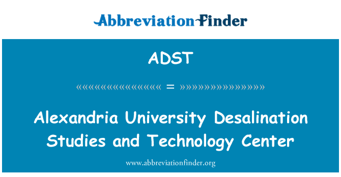 ADST: Alexandria University Desalinasi studi dan pusat teknologi