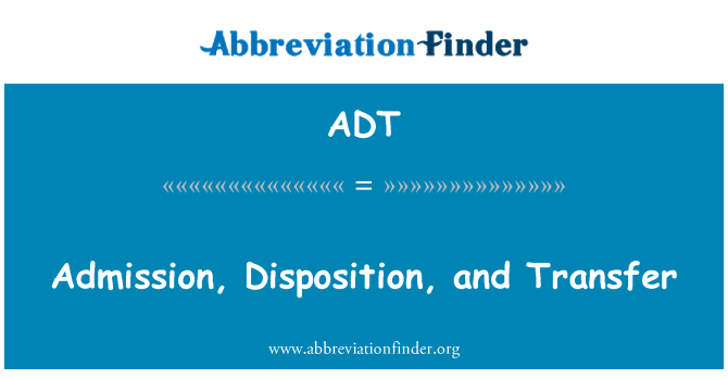 ADT: Admission, Disposition et transfert