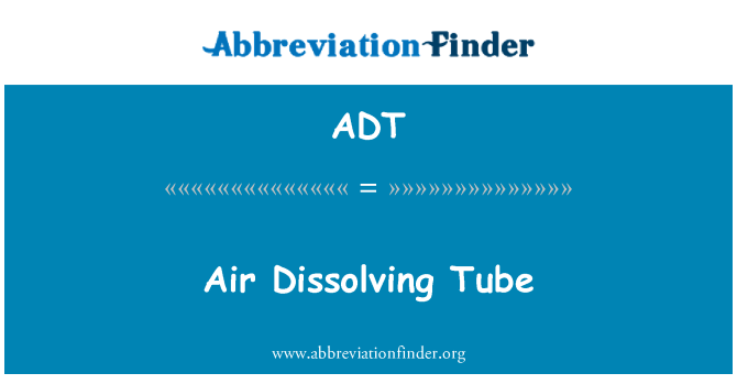 ADT: Vzduch, rozpouštění trubice