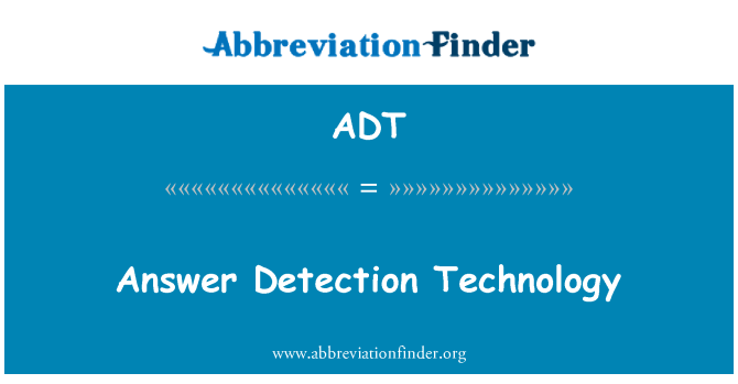 ADT: Technologie detekce odpověď