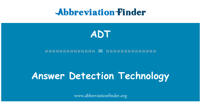 ADT: Tecnologia de deteção de resposta