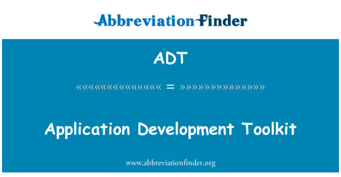 ADT: Kullanma gelişme alet