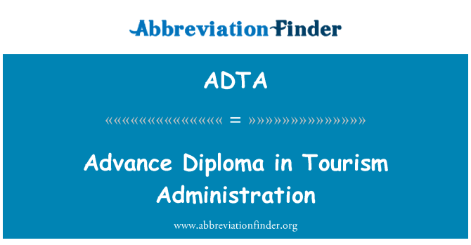 ADTA: Advance Diploma in Tourism Administration