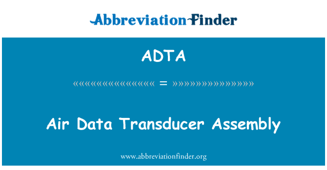 ADTA: Aria dati trasduttore Assembly