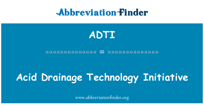ADTI: Acid Drainage Technology Initiative