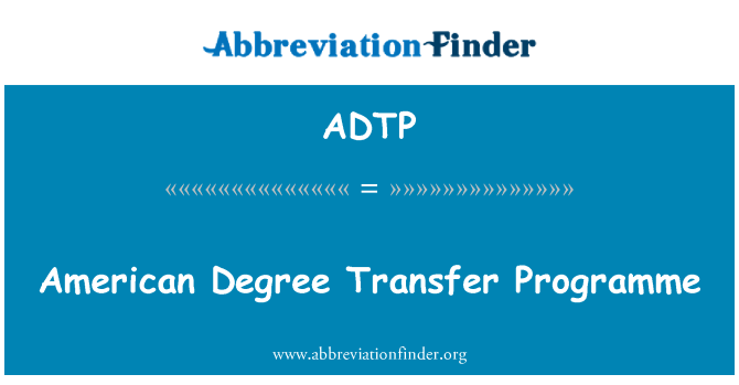 ADTP: American Degree Transfer Programme