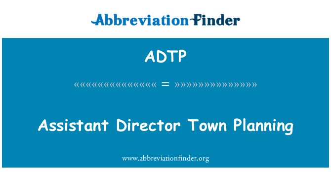 ADTP: Stellvertretender Direktor der Stadtplanung