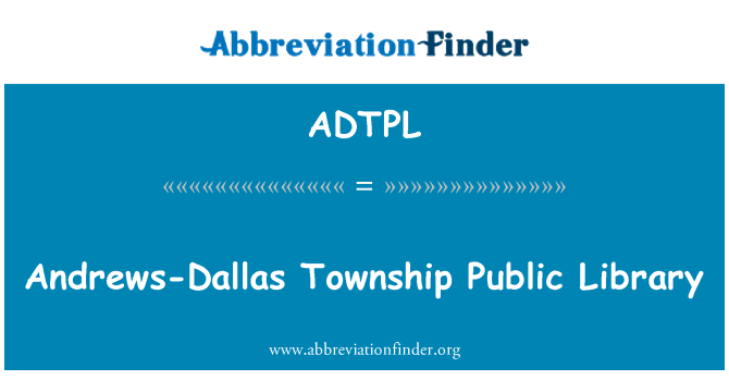 ADTPL: Andrews-Dallas Township Public Library