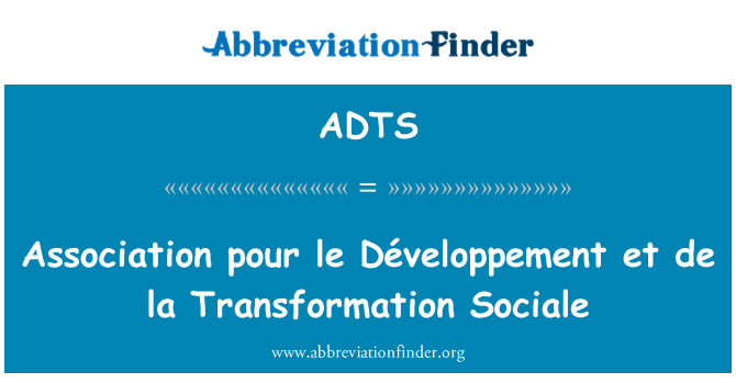 ADTS: Association pour le Développement et de la Transformation Sociale