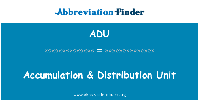 ADU: Ophobning & Distribution enhed