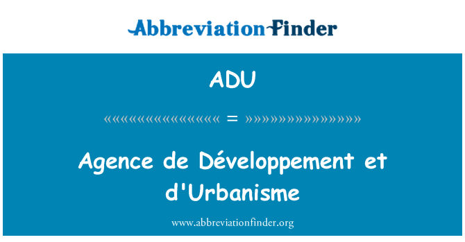 ADU: Agence de Développement et d'Urbanisme