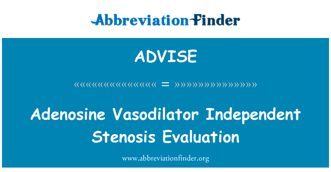 ADVISE: Adenosiin vasodilataator sõltumatu stenoos hindamine