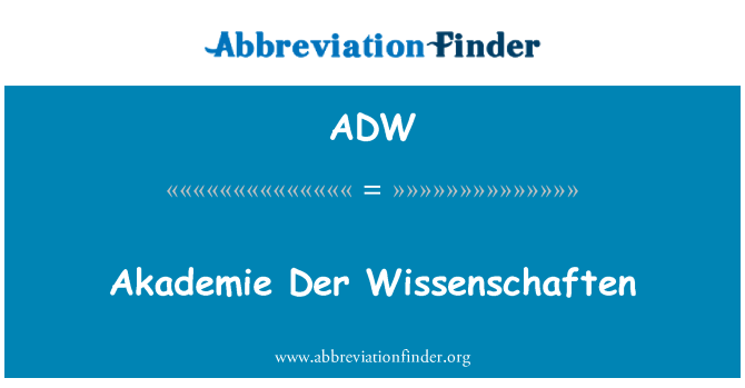 ADW: Akademie Der Wissenschaften