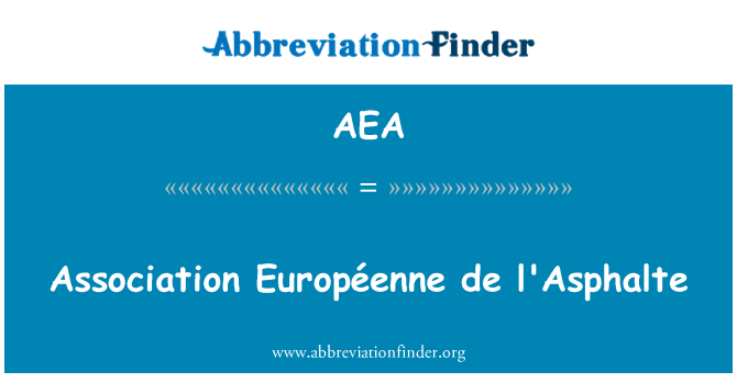 AEA: Association EuropÃ © enne de l'Asphalte