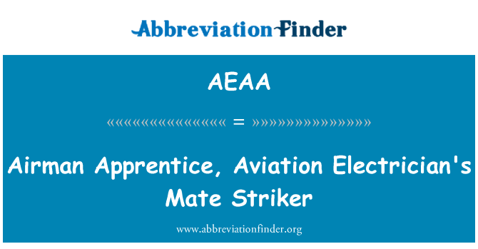 AEAA: Airman Apprentice, Aviation Electrician's Mate Striker