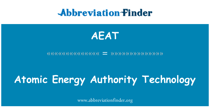 AEAT: Tecnologia autorità energia atomica