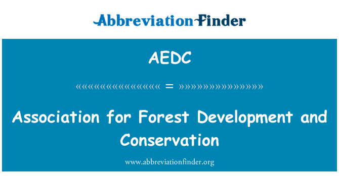 AEDC: Association for Forest Development and Conservation