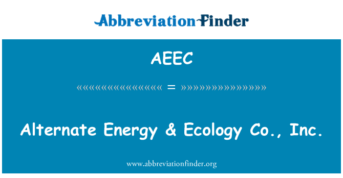 AEEC: Αναπληρωματικό ενέργειας & οικολογία Co., Inc.