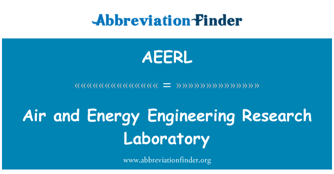 AEERL: Lè ak ak enèji Enjenieri rechèch nan laboratwa