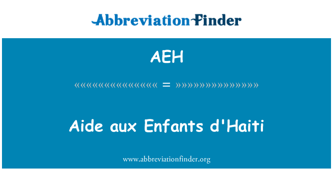 AEH: Aide นุเคราะห์ Enfants d'Haiti