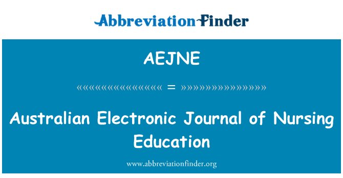 AEJNE: Australian Electronic Journal of Nursing Education