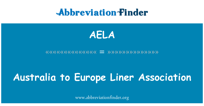 AELA: Australia Europa Liner Association