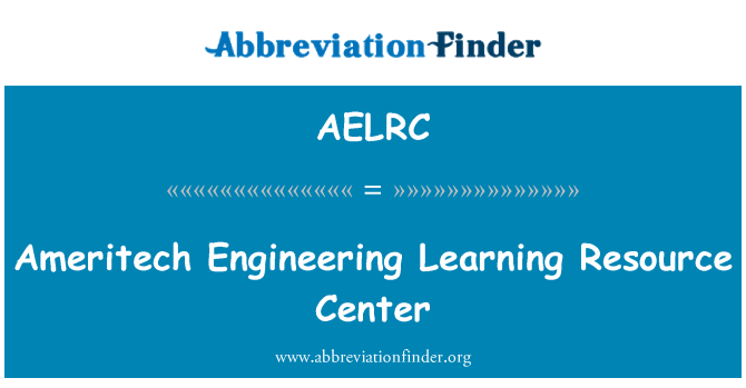 AELRC: Ameritech Engineering Learning Resource Center