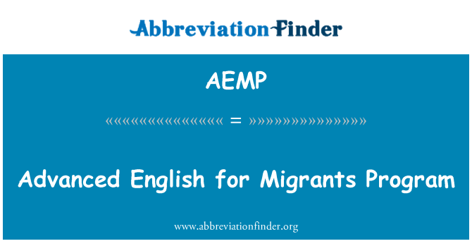 AEMP: Advanced English for Migrants Program