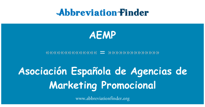 AEMP: Asociación Española de اگانکیاس de مارکیٹنگ پروموکیانال