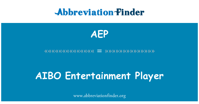 AEP: AIBO Entertainment Player