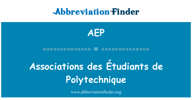 AEP: Verbände des Étudiants de Polytechnique