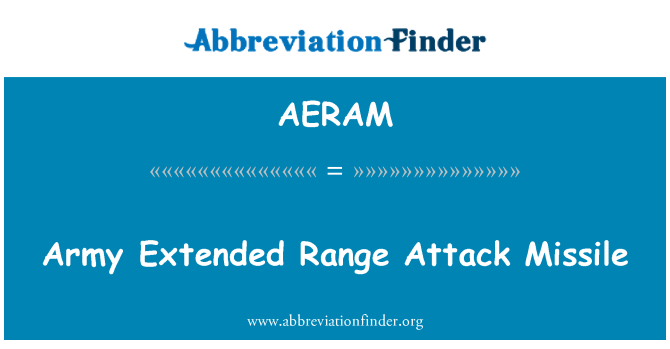 AERAM: Army Extended Range Attack Missile