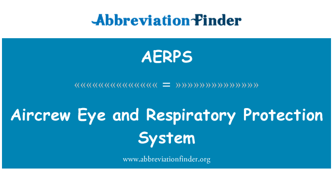 AERPS: 空勤人員眼睛和呼吸系統保護系統