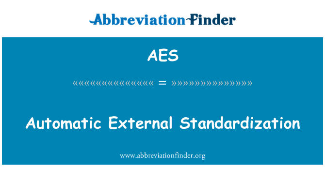 AES: Automatic External Standardization