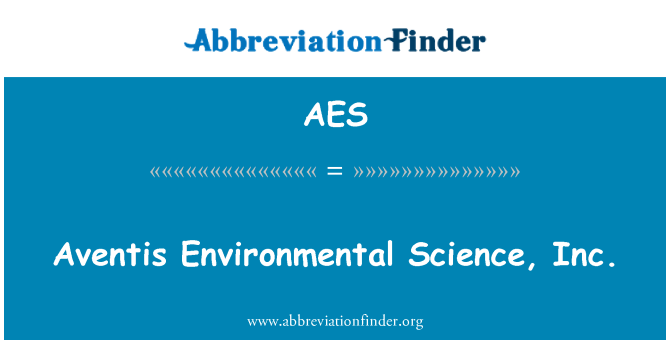 AES: Aventis környezetvédelmi tudomány, Inc.