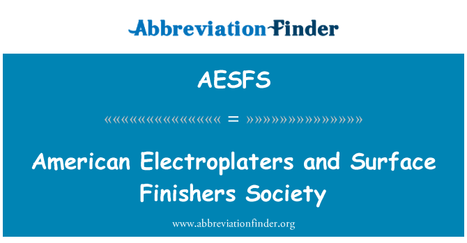 AESFS: अमेरिकी Electroplaters और सतह Finishers समाज