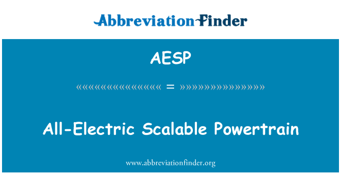 AESP: All-Electric Scalable Powertrain