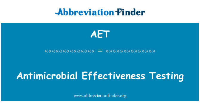 AET: آزمایش اثر ضد میکروبی