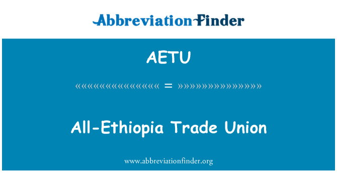 AETU: All-Etjopja Trade Union