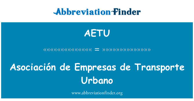 AETU: Asociación de Empresas de Transporte Urbano