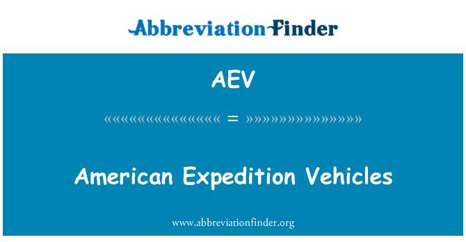 AEV: American Expedition Vehicles